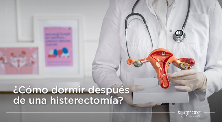 ¿Cómo dormir después de una histerectomía?: Consejos y recomendaciones