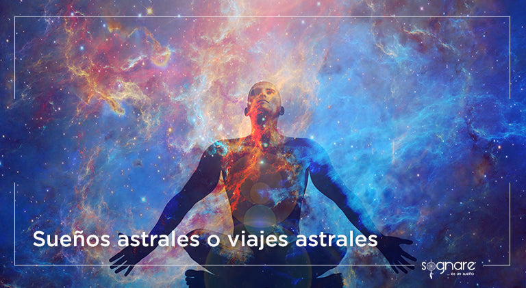 Sueños astrales o viajes astrales