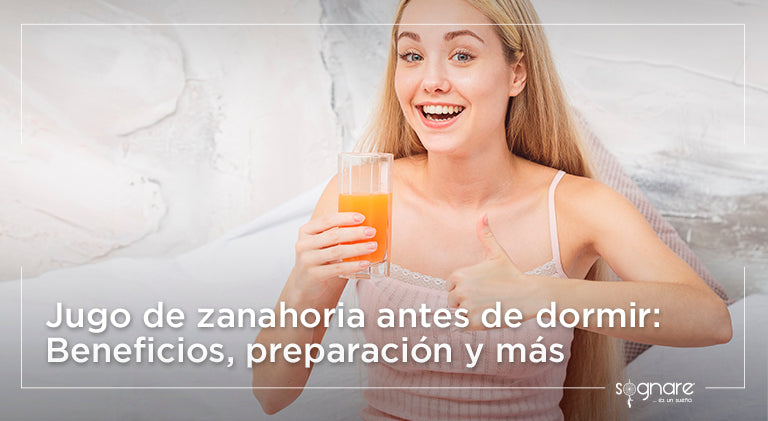 Jugo de zanahoria antes de dormir: Beneficios, preparación y más