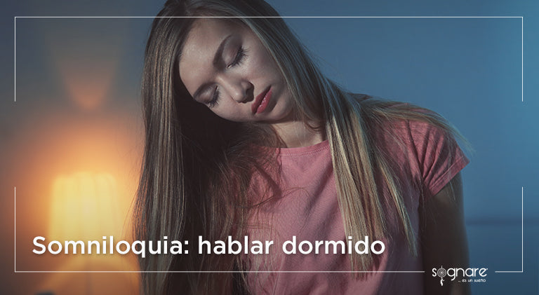 Somniloquia: hablar dormido