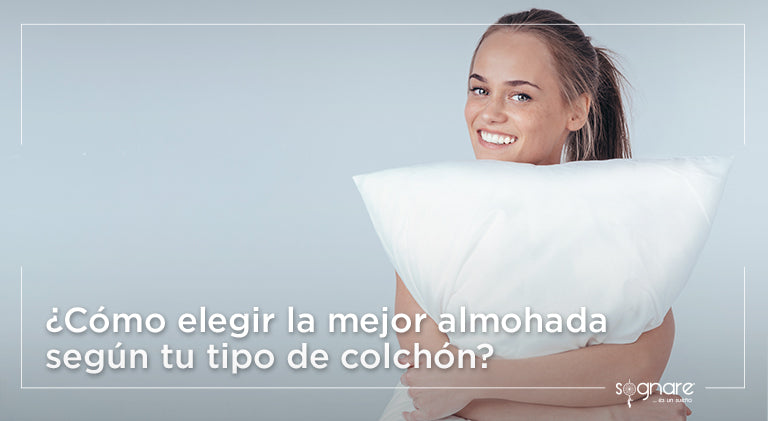 ¿Cómo elegir la mejor almohada según tu tipo de colchón?-Sognare