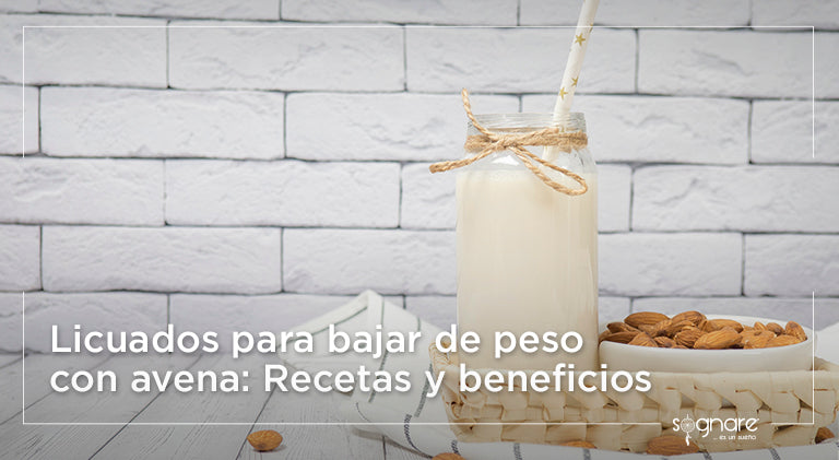 Licuados para bajar de peso con avena: Recetas y beneficios