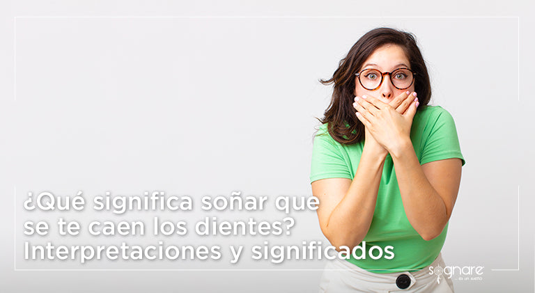 ¿Qué significa soñar que se te caen los dientes? Interpretaciones y significados