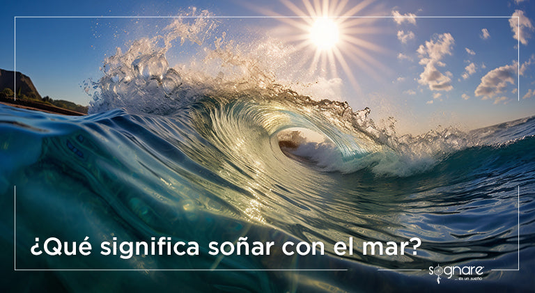 ¿Qué significa soñar con el mar?
