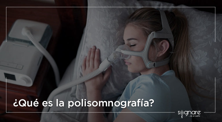 ¿Qué es la polisomnografía?