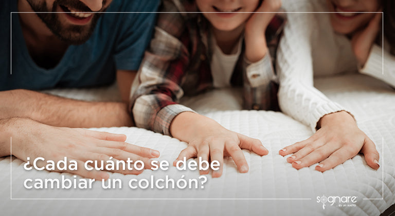 ¿Cada cuánto se debe cambiar un colchón?