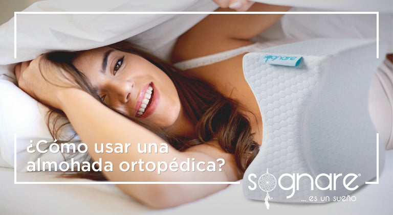¿Cómo usar una almohada ortopédica?