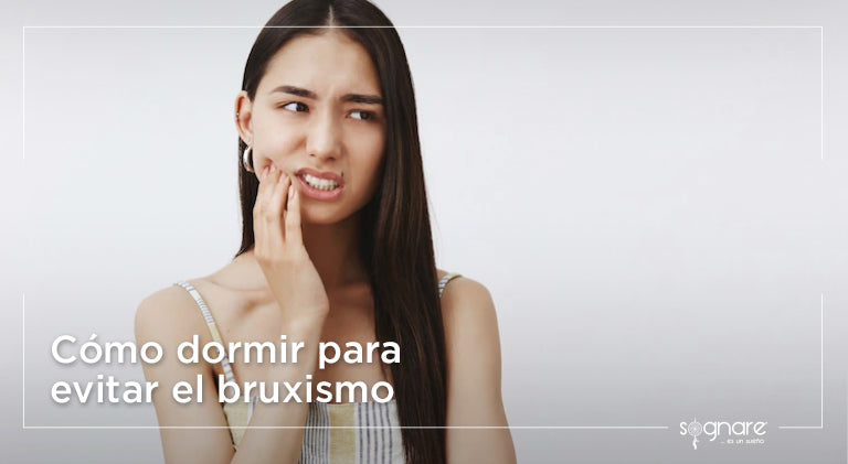Cómo dormir para evitar el bruxismo