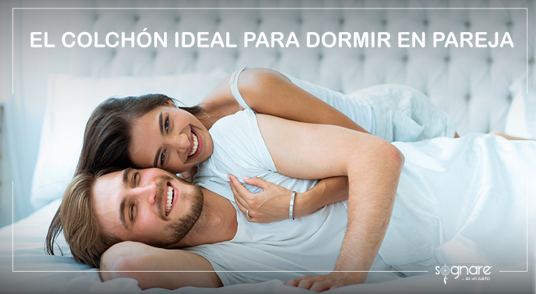 El colchón ideal para dormir en pareja