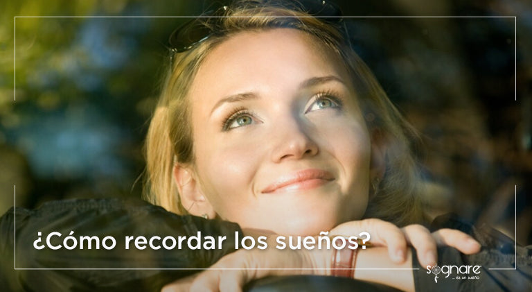 ¿Cómo recordar los sueños?-Sognare