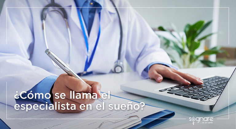¿Cómo se llama el especialista en el sueño?