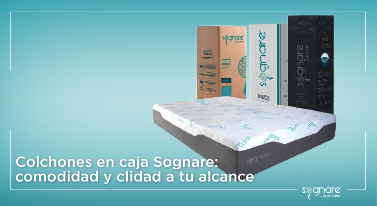 Colchones en caja Sognare. Comodidad y calidad a tu alcance