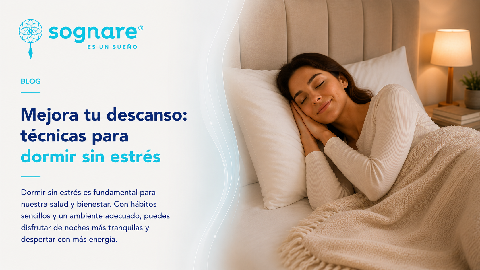 Mejora tu descanso: técnicas para dormir sin estrés