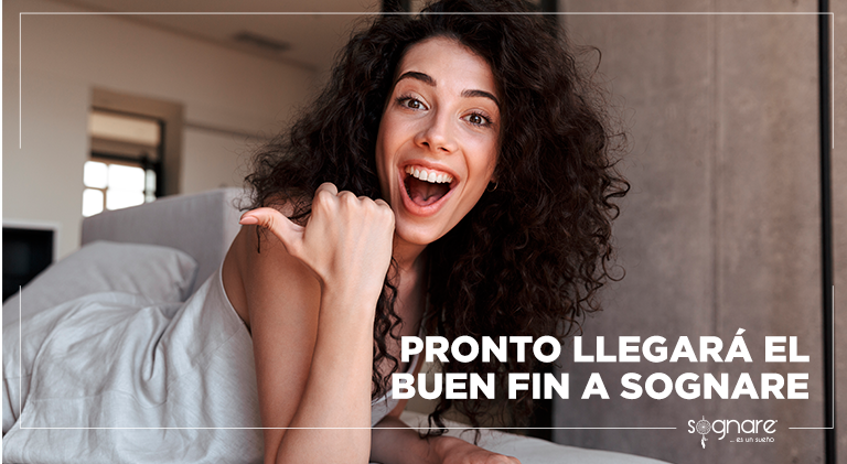 Pronto llegará el Buen Fin a Sognare-Sognare